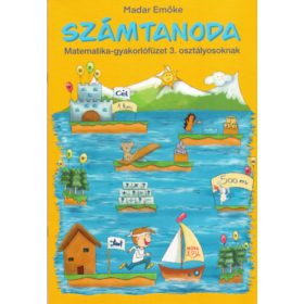   Számtanoda - Matematikai gyakorlófüzet 3. osztályosoknak 