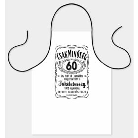   Vicces Kötény - Csak Minőség 60 - 60. Szülinapi Ajándék