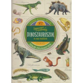   Érdekességek gyűjteménye - Dinoszauruszok és más ősállatok
