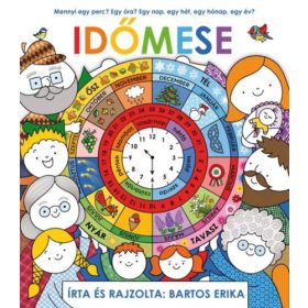   Időmese - Mennyi egy perc? Egy óra? Egy nap, egy hét, egy hónap, egy év? - (Különleges kiadás)