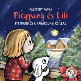Pitypang és a karácsonyi csillag - Pitypang és Lili