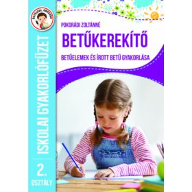   Betűkerekítő - 2. osztály - Betűelemek és írott betűk gyakorlása