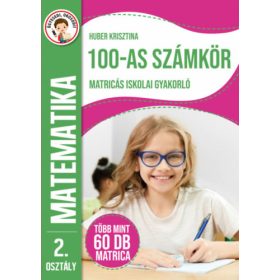   Ügyesedj, okosodj: 100-as számkör matricás iskolai gyakorló 2. osztály