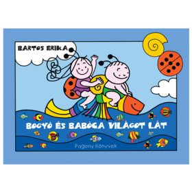 Bogyó és Babóca világot lát