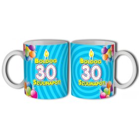 Bögre 3 dl - Boldog 30 Szülinapot