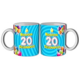Bögre 3 dl - Boldog 20 Szülinapot