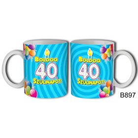 Bögre 3 dl - Boldog 40 Szülinapot 