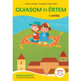   Olvasom és értem - Szövegértést fejlesztő gyakorlatok - 1. osztály