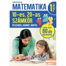   Matematika 1. osztály - 10-es, 20-as számkör - Összeadás, kivonás, bontás